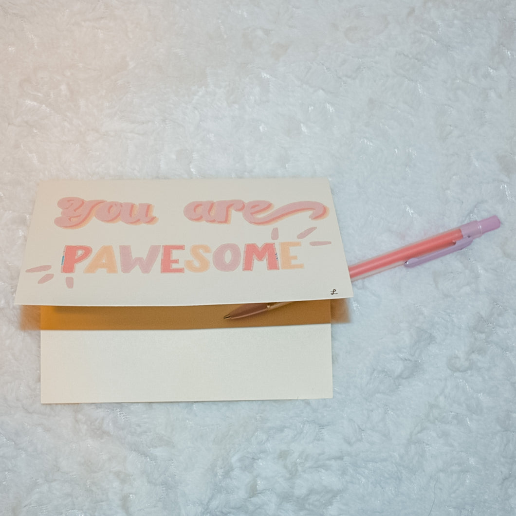 You are Pawesome Pink Greeting Card